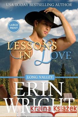 Lessons in Love: A Forbidden Lovers Western Romance (Large Print) Wright, Erin 9781950570379 Wright's Romance Reads - książka