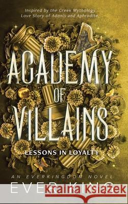 Lessons in Loyalty: Aphrodite and Adonis Greek Mythology Romantasy Ever King 9781069104083 Everkingdom Inc - książka