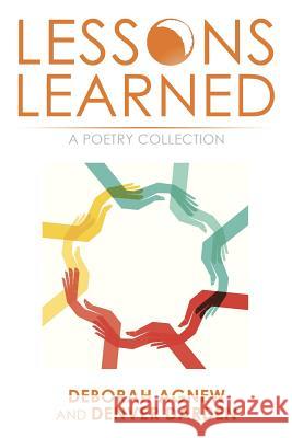 Lessons Learned: A Poetry Collection Deborah Agnew Denver Darden 9781499052015 Xlibris Corporation - książka
