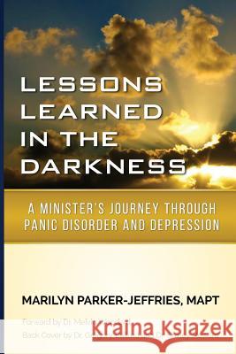 Lessons Learned In The Darkness Parker-Jeffries Mapt, Marilyn 9781514136119 Createspace - książka