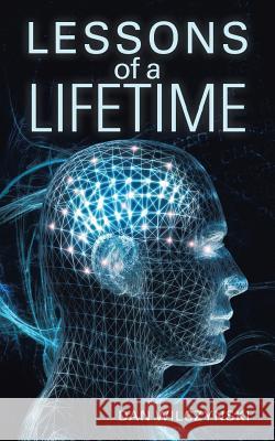 Lessons of a Lifetime Dan Wilczynski 9781449792015 WestBow Press - książka