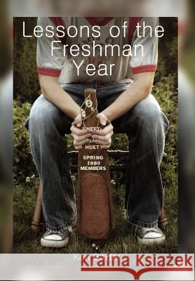 Lessons of the Freshman Year Ken Baxter 9781479703289 Xlibris Corporation - książka