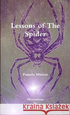 Lessons of the Spider Pamela Minton 9781304990402 Lulu.com - książka