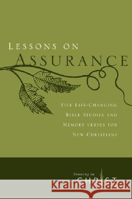 Lessons on Assurance: Five Life-Changing Bible Studies and Memory Verses for New Christians Navigators 9780891091608 Navpress Publishing Group - książka