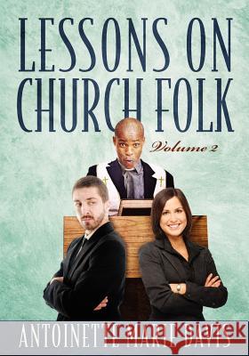 Lessons on Church Folk - Volume 2 Antoinette Marie Davis 9781936780969 Mill City Press, Inc. - książka