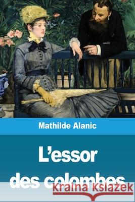 L'essor des colombes Mathilde Alanic 9783967876918 Prodinnova - książka