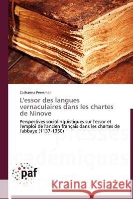 L'Essor Des Langues Vernaculaires Dans Les Chartes de Ninove Catharina Peersman 9783838171814 Presses Acad Miques Francophones - książka