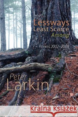 Lessways Least Scarce Among Larkin, Peter 9781848612426 Shearsman Books - książka