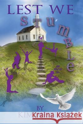 Lest We Stumble Kim Austin 9781633082618 Chalfant Eckert Publishing - książka