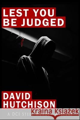 Lest You Be Judged David Hutchison 9781079735727 Independently Published - książka