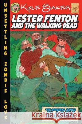 Lester Fenton And The Walking Dead: Unsettling Zombie Love Baker, Kyle 9781537086873 Createspace Independent Publishing Platform - książka