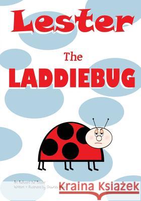 Lester The Laddiebug Blake, Shawnda 9781482024081 Createspace - książka