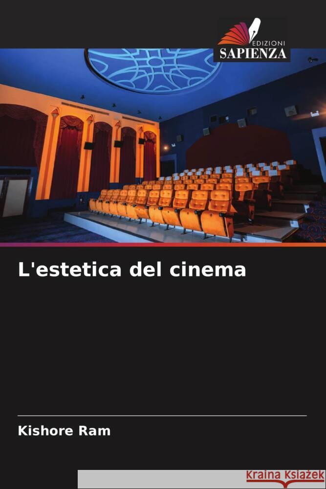 L'estetica del cinema Kishore Ram 9786208099299 Edizioni Sapienza - książka