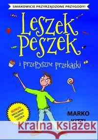 Leszek Peszek i przepyszne przekąski Marko Kitti 9788380570986 Debit - książka