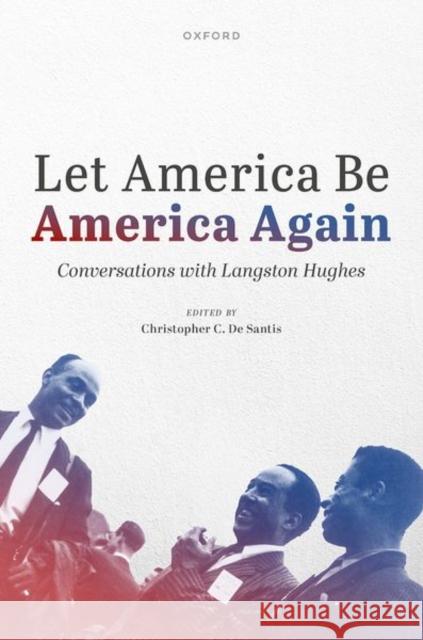 Let America Be America Again: Conversations with Langston Hughes Hughes 9780192855046 OUP Oxford - książka