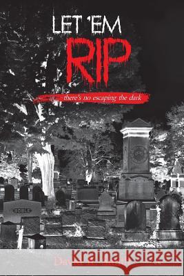 Let 'Em RIP Smith, David R. 9781491233252 Createspace Independent Publishing Platform - książka