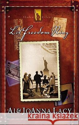 Let Freedom Ring Al Lacy JoAnna Lacy 9781590528235 Multnomah Publishers - książka