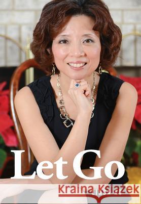 Let Go Linda Xu 9781300575597 Lulu.com - książka