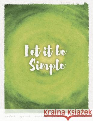 Let It Be Simple Annette Bridges 9781946371201 Ranch House Press - książka