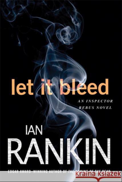 Let It Bleed: An Inspector Rebus Novel Ian Rankin 9780312586485 Minotaur Books - książka