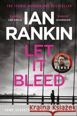 Let It Bleed: The number one bestselling series that inspired BBC One’s REBUS Ian Rankin 9781398720558 Orion Publishing Co - książka