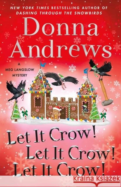 Let It Crow! Let It Crow! Let It Crow!  9781250893963 St. Martin's Publishing Group - książka