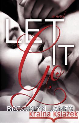 Let It Go Brooklyn James Cynthia Gage Leslie L. McKee 9781482762891 Createspace - książka