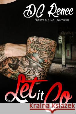 Let It Go DC Renee 9781505580976 Createspace - książka
