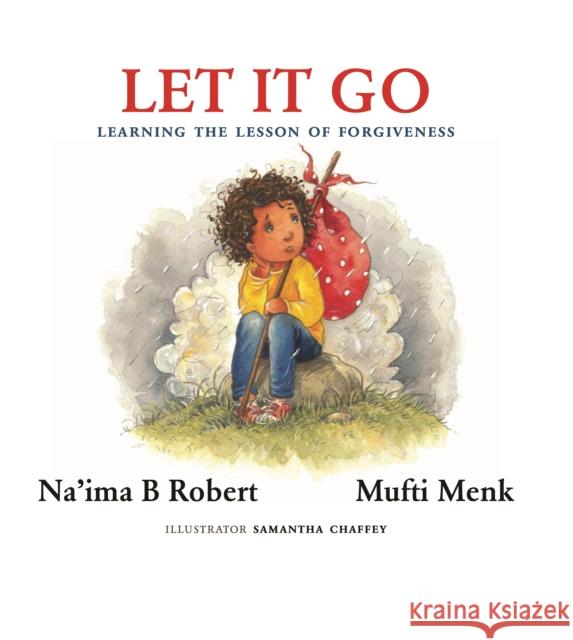 Let It Go: Learning the Lesson of Forgiveness Mufti Menk 9780860377979 Islamic Foundation - książka