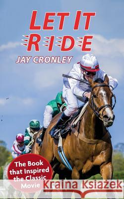 Let It Ride Jay Cronley 9781635618266 Echo Point Books & Media - książka
