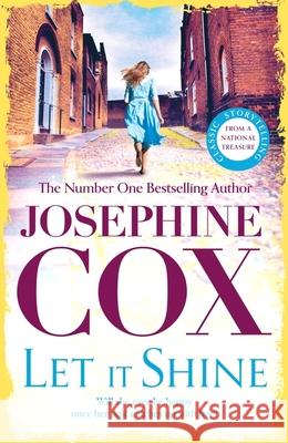 Let It Shine: A gripping saga of greed, integrity and love Josephine Cox 9781035409334 Headline Publishing Group - książka