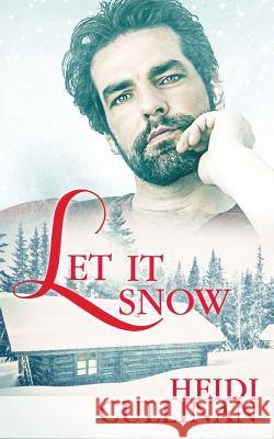 Let It Snow Heidi Cullinan (Romance Writers of America) 9781945116186 Heidi Cullinan - książka