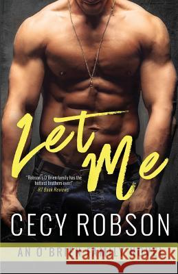 Let Me: An O'Brien Family Novel Cecy Robson   9780997194715 Cecy Robson, LLC - książka