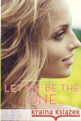 Let Me Be the One Lily Foster 9780990594109 Shore Front Books - książka