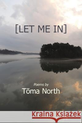 Let Me In North, Toma 9781523835409 Createspace Independent Publishing Platform - książka