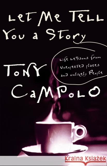 Let Me Tell You a Story Tony Campolo Anthony Campolo 9780849942051 W Publishing Group - książka