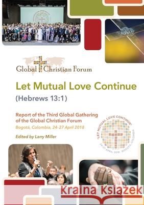 Let Mutual Love Continue Larry Miller Casely B. Essamuah 9781666719598 Wipf & Stock Publishers - książka