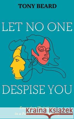 Let No One Despise You Tony Beard 9781725261990 Wipf & Stock Publishers - książka