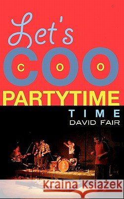 Let's CooCooPartyTime Time Fair, David 9781453644522 Createspace - książka