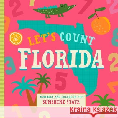 Let's Count Florida Stephanie Miles Christin Farley 9781641700207 Familius - książka