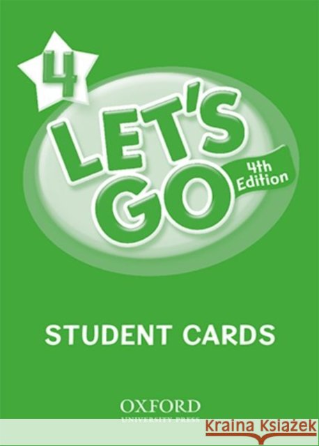 Let's Go 4 Student Cards: Language Level: Beginning to High Intermediate. Interest Level: Grades K-6. Approx. Reading Level: K-4 Nakata, Ritzuko 9780194641050 Oxford University Press - książka