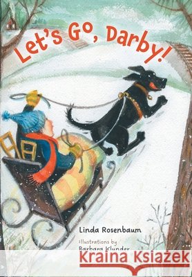 Let's Go, Darby! Linda Rosenbaum Barbara Klunder 9781038333636 FriesenPress - książka