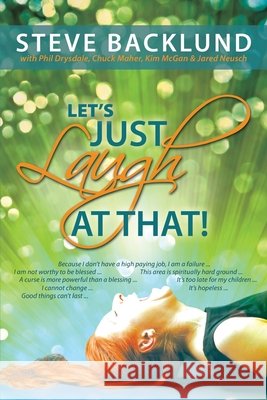 Let's Just Laugh at That Steve Backlund 9780578080741 Steve Backlund - książka