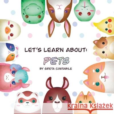 Let's learn about: Pets Greta Costabile 9798809348447 Independently Published - książka