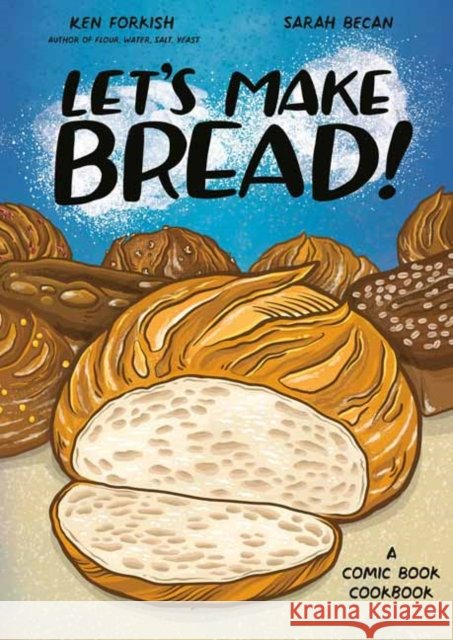 Let's Make Bread!: A Comic Book Cookbook Sarah Becan 9781984860873 Random House USA Inc - książka