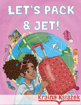 Let's Pack & Jet! Brittany Tart 9781966367000 Wanderlust Vibes Enterprise - książka