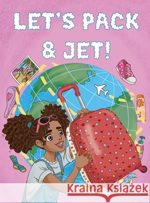 Let's Pack & Jet! Brittany Tart 9781966367017 Wanderlust Vibes Enterprise - książka