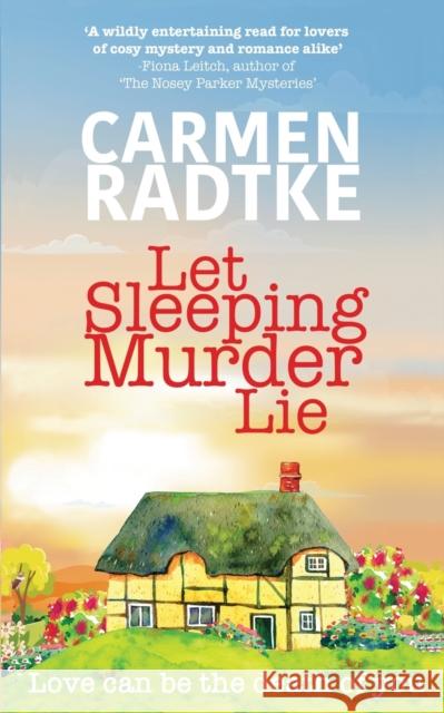 Let Sleeping Murder Lie Carmen Radtke 9781916241053 Carmen Radtke - książka