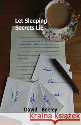 Let Sleeping Secrets Lie David Beeley 9781917293693 David Beeley - książka
