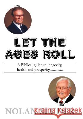 Let the Ages Roll Nolan Sluder 9781463413910 Authorhouse - książka